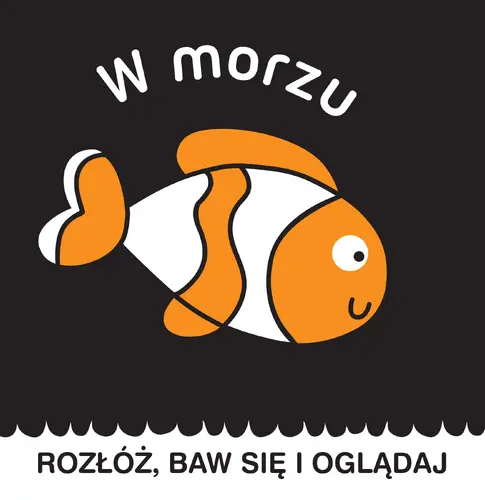 Okładka: Rozłóż, baw się i oglądaj. W morzu