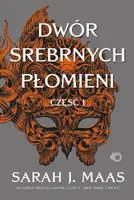 Okładka: Dwór Srebrnych Płomieni. Tom 5. Część 1