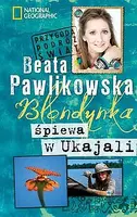Okładka: Blondynka śpiewa w Ukajali