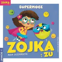 Okładka: Zojka i Zu. Supermoce