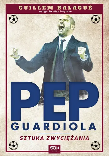 Okładka: Guardiola. Sztuka zwyciężania