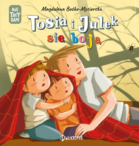 Okładka: Tosia i Julek się boją. (Nie) Tacy sami