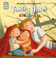 Okładka: Tosia i Julek się boją. (Nie) Tacy sami