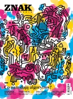 Okładka: Miesięcznik ZNAK 809 (10/2022) Co nam dają algorytmy?