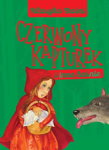 Okładka: Bajki - Klasyka Baśni 1. Czerwony Kapturek