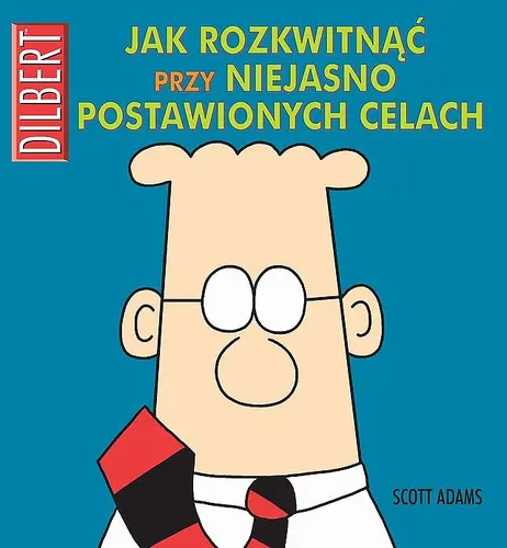 Okładka: Jak rozkwitnąć przy niejasno postawionych celach