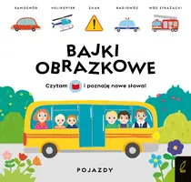 Okładka: Bajki obrazkowe. Pojazdy