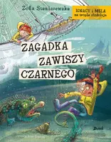 Okładka: Ignacy i Mela na tropie złodzieja. Zagadka Zawiszy Czarnego