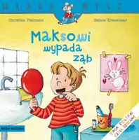 Okładka: Mądra Mysz. Maksowi wypada ząb
