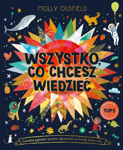 Okładka: Wszystko, co chcesz wiedzieć. Genialne pytania i proste odpowiedzi na każdy dzień roku