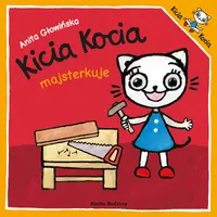 Okładka: Kicia Kocia majsterkuje