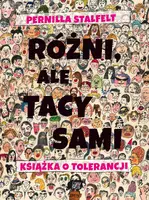 Okładka: Różni, ale tacy sami. Książka o tolerancji
