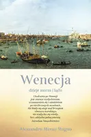 Okładka: Wenecja. Dzieje morza i lądu