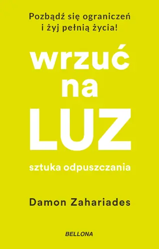 Okładka: Wrzuć na luz. Sztuka odpuszczania