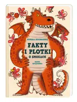 Okładka: Fakty i plotki o smokach