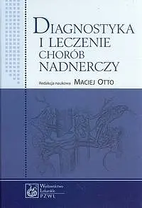 Okładka: Diagnostyka i leczenie chorób nadnerczy