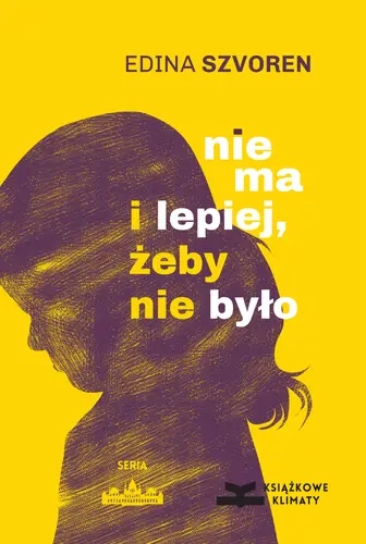 Okładka: Nie ma i lepiej, żeby nie było