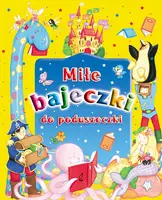Okładka: Miłe bajeczki do poduszeczki