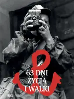 Okładka: 63 dni życia i walki. Miniatura