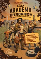 Okładka: Szlak Akademii Superbohaterów.