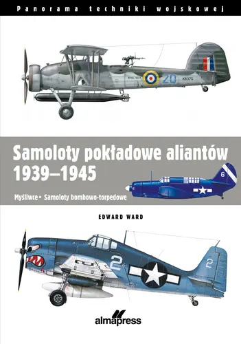 Okładka: Samoloty pokładowe aliantów 1939-1945