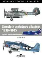 Okładka: Samoloty pokładowe aliantów 1939-1945