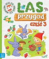 Okładka: Las przygód. Uczę się, bawię się, naklejam cz.3