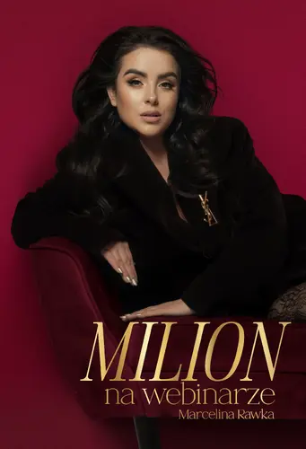Okładka: Milion na webinarze. Od 0 do milionowych sprzedaży na szkoleniach online