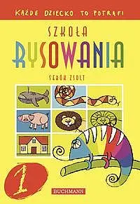 Okładka: Szkoła rysowania dla dzieci. Część 1