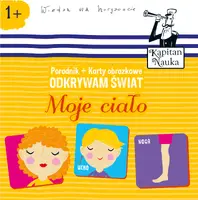 Okładka: Odkrywam świat Moje ciało (poradnik + karty obrazkowe)