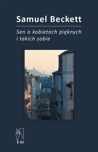 Okładka: Sen o kobietach pięknych i takich sobie