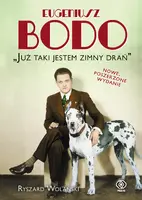 Okładka: Eugeniusz Bodo. "Już taki jestem zimny drań"