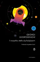 Okładka: I wszystko stało się księżycem