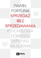 Okładka: Sprzedaż bez sprzedawania. Psychologia dobrego wpływu na klienta