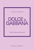 Okładka: Dolce & Gabbana. Historia kultowego domu mody