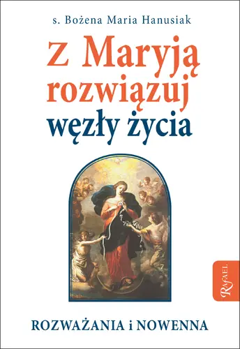 Okładka: Z Maryją rozwiązuj węzły życia