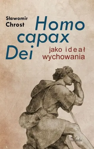 Okładka: Homo capax Dei jako ideał wychowania