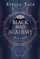 Okładka: Bój się światła. Black Bird Academy. Tom 2