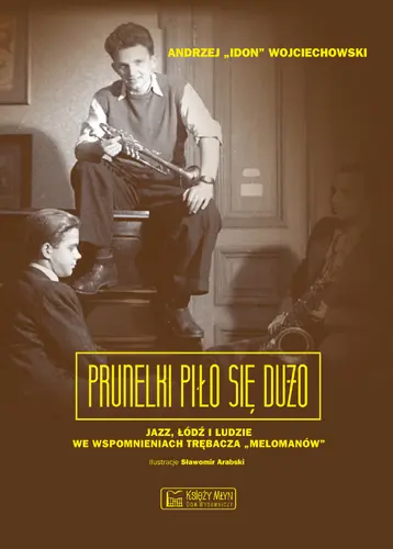 Okładka: Prunelki piło się dużo