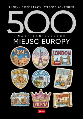 Okładka: 500 najpiękniejszych miejsc Europy