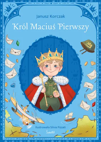Okładka: Król Maciuś Pierwszy. Klasyka Świetlika