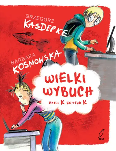 Okładka: Wielki wybuch, czyli Ka kontra Ka