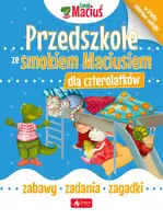 Okładka: Przedszkole ze Smokiem Maciusiem dla czterolatków.