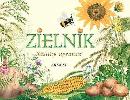 Okładka: Zielnik. Rośliny uprawne