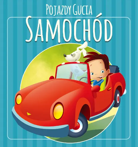 Okładka: Pojazdy Gucia. Samochód