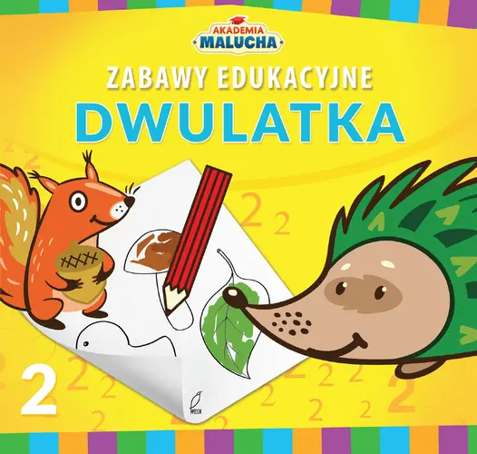 Okładka: Zabawy edukacyjne dwulatka. Akademia Malucha