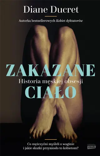 Okładka: Zakazane ciało. Historia męskiej obsesji