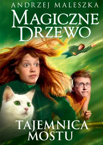 Okładka: Magiczne Drzewo. Tajemnica mostu (WZNOWIENIE 2021)