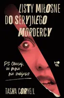 Okładka: Listy miłosne do seryjnego mordercy