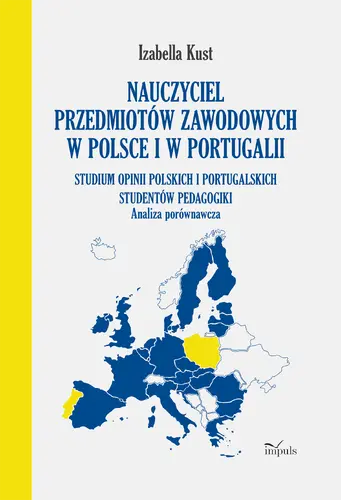 Okładka: Nauczyciel przedmiotów zawodowych w Polsce i w Portugalii. Analiza porównawcza